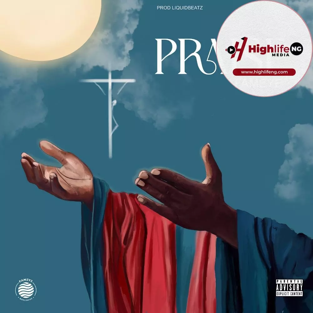 Fameye - Praise