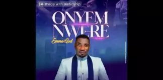 EmmaGod - Onye M Nwere