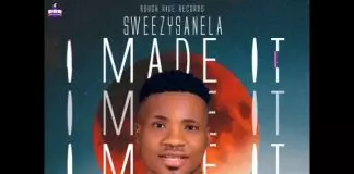 Sweezysanela - I Made It
