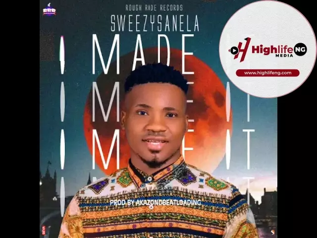 Sweezysanela - I Made It