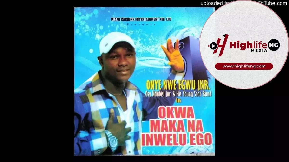 Osy Ndubisi Jnr - Okwa Maka Na Inwelu Ego