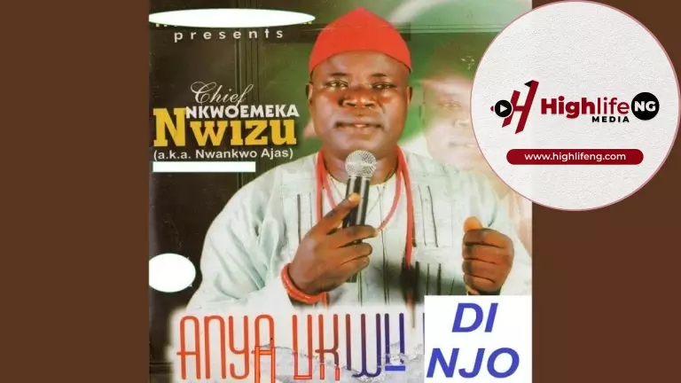 Chief Nkwoemeka Nwizu – Anya Ukwu Di Njo