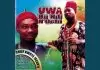 Chief Nwoye Ikeanyi - Uwa Bu Ndi N'Ochi