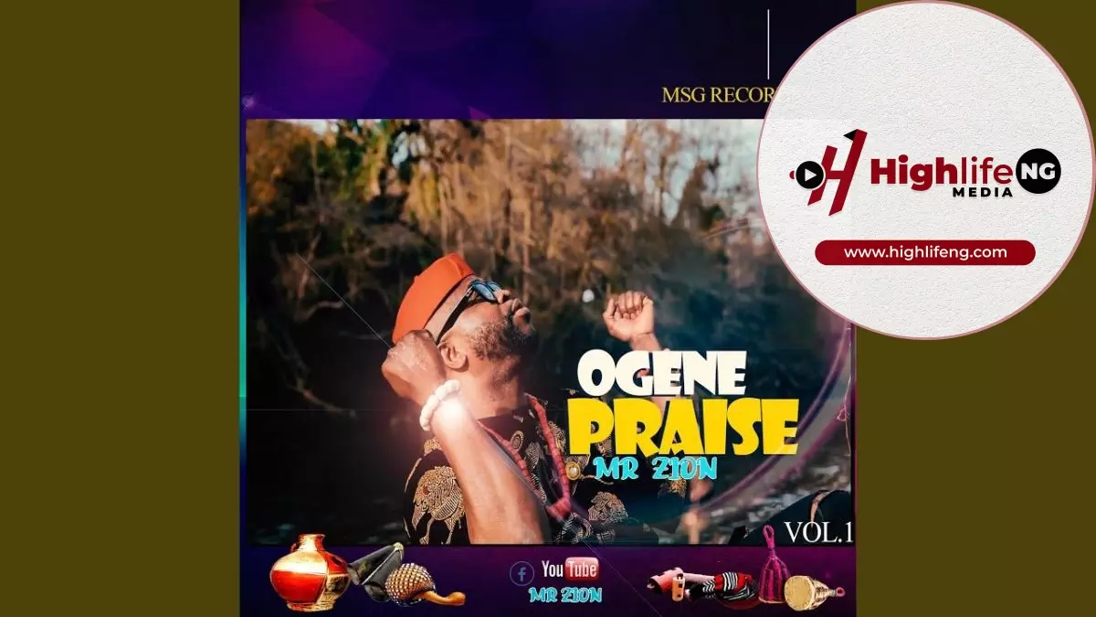 Mr Zion - Ogene Cultural Praise