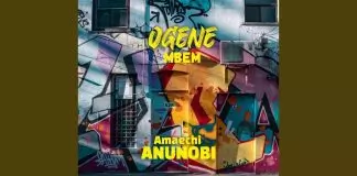 Amaechi Anunobi - Ana Ogu Amaka (Nogu Town is Beautiful)