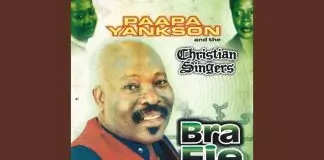 Paapa Yankson - Bra Fie