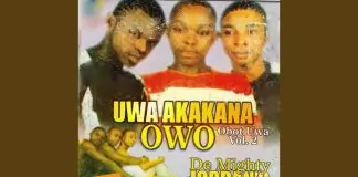 De Mighty Jordan's - Uwa Akakana Owo Obot Uwa