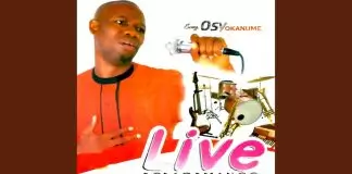 Evang. Ossy Okanume - Praise and Worship