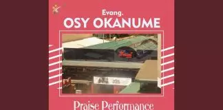 Evang. Ossy Okanume - Praise Performance