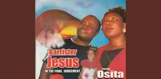 Evang. Osita Muolokwu - Barrister Jesus (In the Final Judgement) Vol. 1