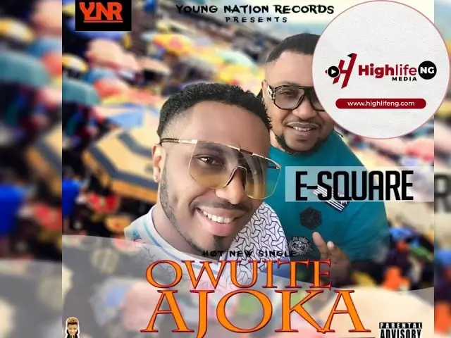 E square - Owuite Ajoka