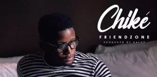 Chike - Friendzone