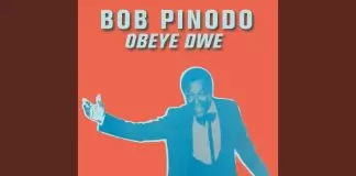 Bob Pinodo - Obeye Dwe