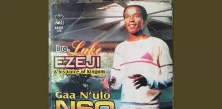 Bro Luke Ezeji - Gaa N'ulo Nso