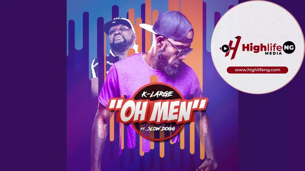 K-Large ft. Slow Dog - Oh Men