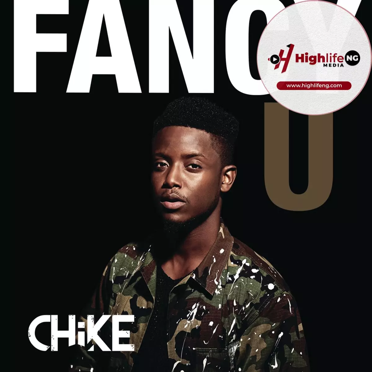 Chike - Fancy U
