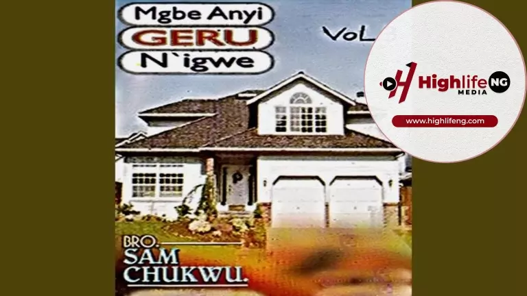 Bro. Sam Chukwu - Mgbe Anyi Geru Na Igwe (Vol.3)