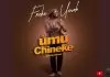 Freke Umoh - Umu Chineke