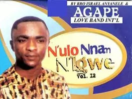 Bro. Israel Anyanele - Eze Ndi Eze