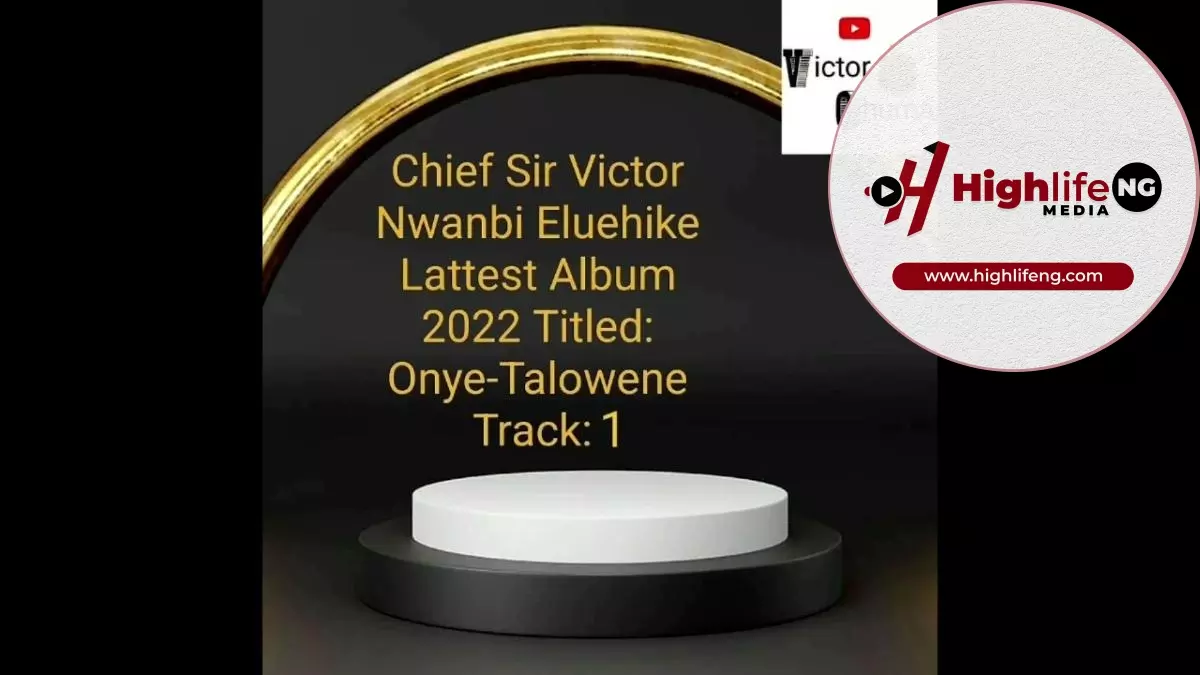 Chief Victor Nwanbi - Onye Talowene