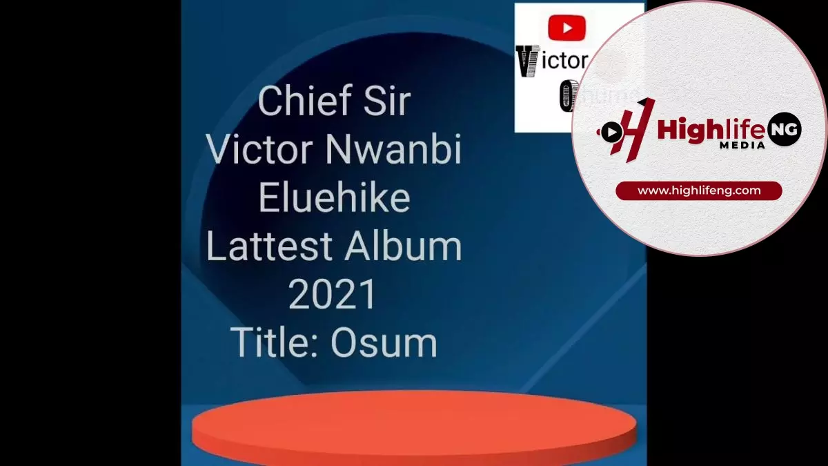 Chief Victor Nwanbi - Osum