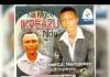 Bro. Nathaniel Nkemakolam ft. Bro. Israel Anyanele - Na Mgbe Ikpeazu Ndu (Vol. 1)