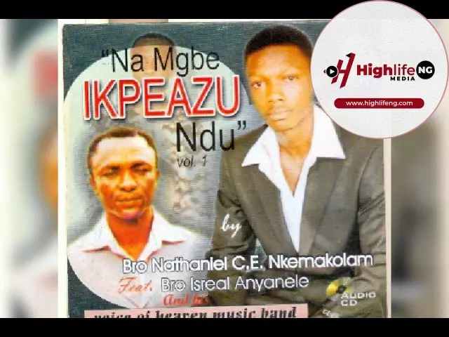 Bro. Nathaniel Nkemakolam ft. Bro. Israel Anyanele - Na Mgbe Ikpeazu Ndu (Vol. 1)