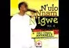Bro. Israel Anyanele - N'ulo Nnam N'igwe. (Vol. 4)