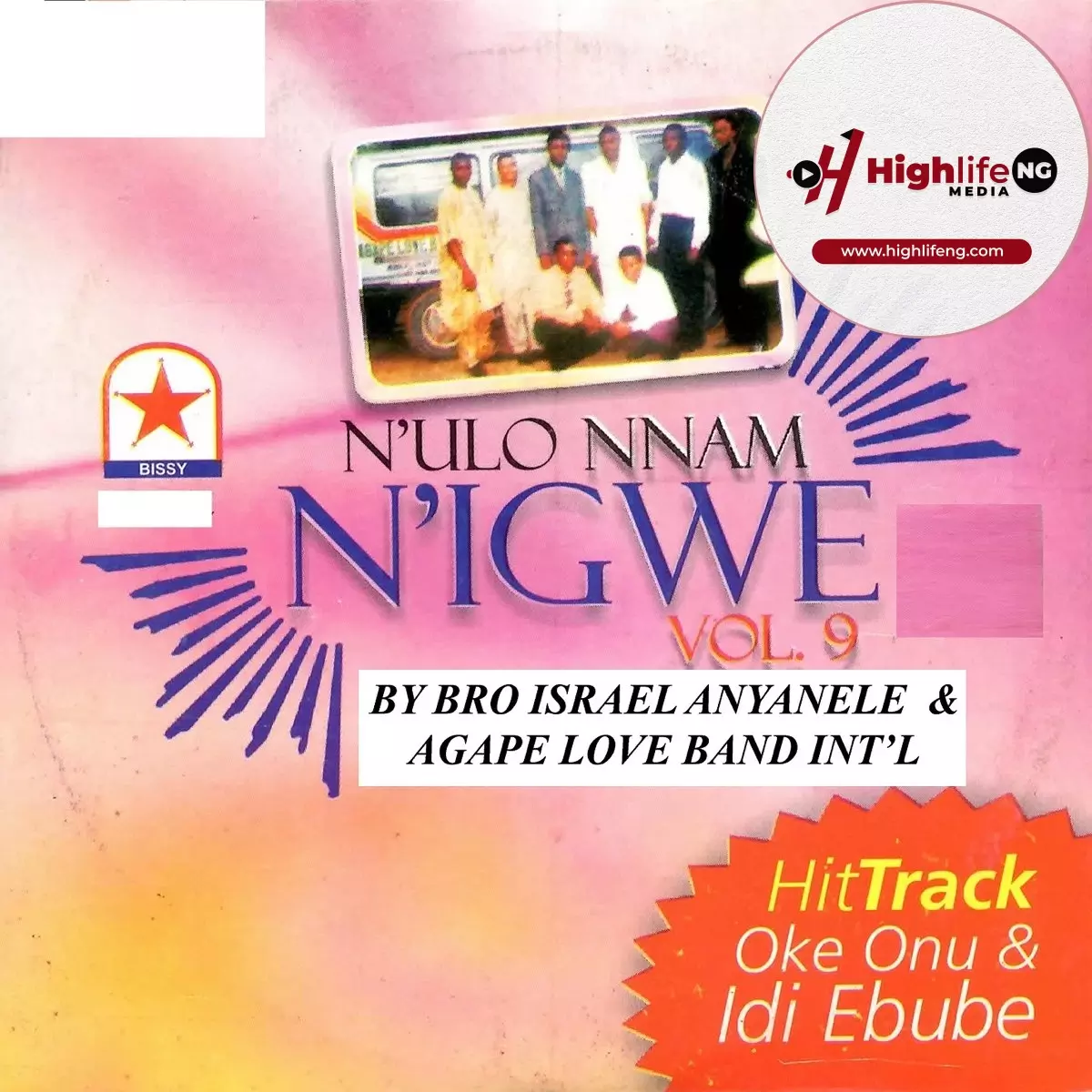 Bro. Israel Anyanele - N'ulo Nnam N'igwe (Vol. 9)
