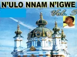 Bro. Israel Anyanele - N'ulo Nnam N'igwe (Vol. 5)