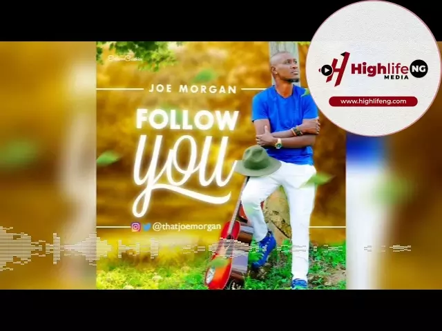 Joe Morgan - Follow You