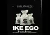 Papi Nwaeze - Ike Ego
