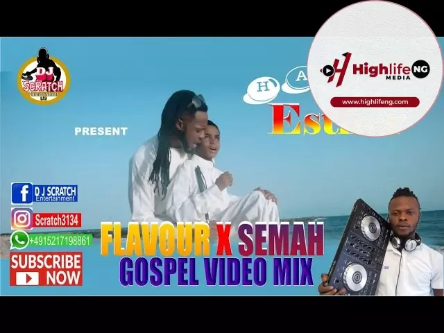 Flavour ft. Semah Songs | Best of Flavour Gospel Music Dj Mix