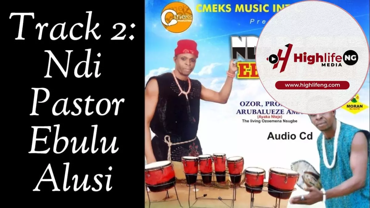 Prophet Aruvaluezeama Nteje - Ndi Pastor Ebulu Alusi