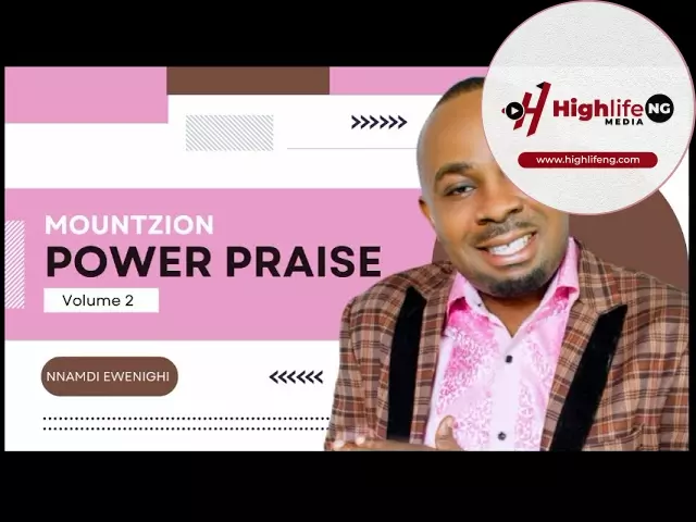 Evang. Nnamdi Ewenighi - Mountzion Power Praise (Vol. 2)
