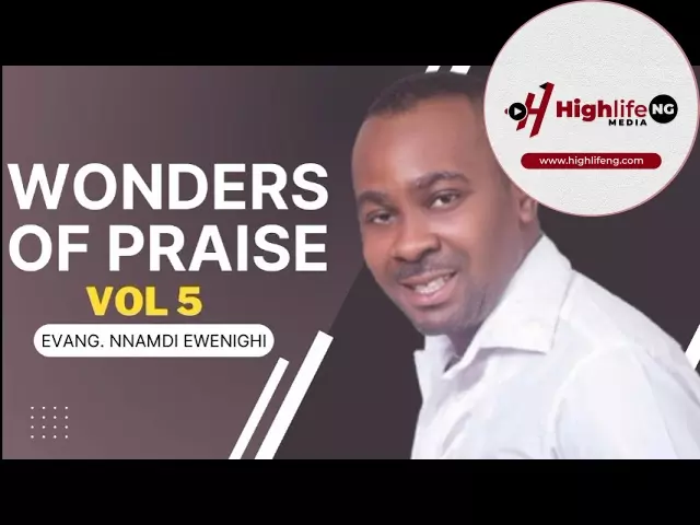 Evang. Nnamdi Ewenighi - Wonders Of Praise (Vol. 5)
