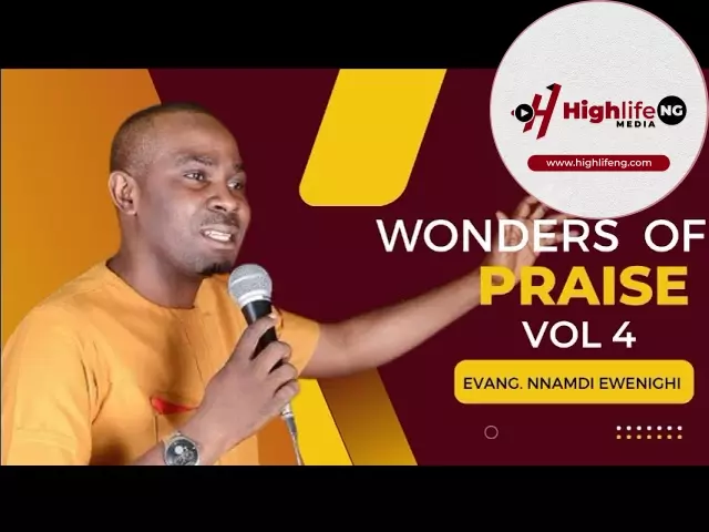Evang. Nnamdi Ewenighi - Wonders Of Praise (Vol. 4)