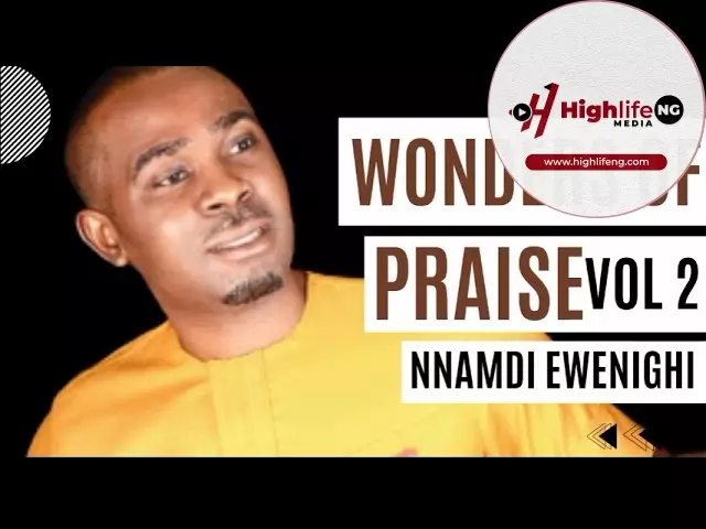 Evang. Nnamdi Ewenighi - Wonders Of Praise (Vol. 2)