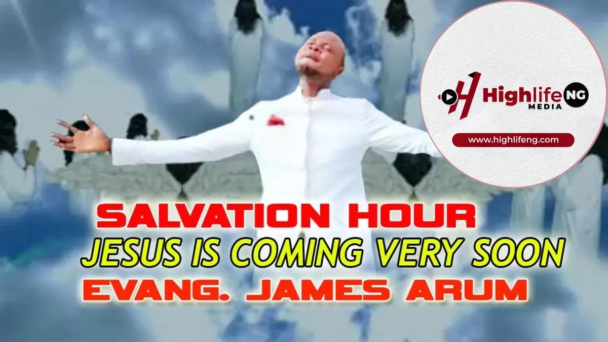 Evang. James Arum - Jesus is Coming Very Soon
