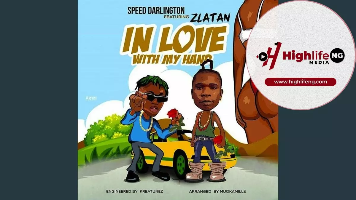 Speed Darlington ft. Zlatan – In Love with My Hand