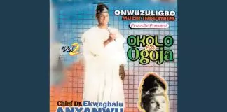 Chief Dr. Ekwegbalu Anyanwu - Akuko Okolo Na Ogoja