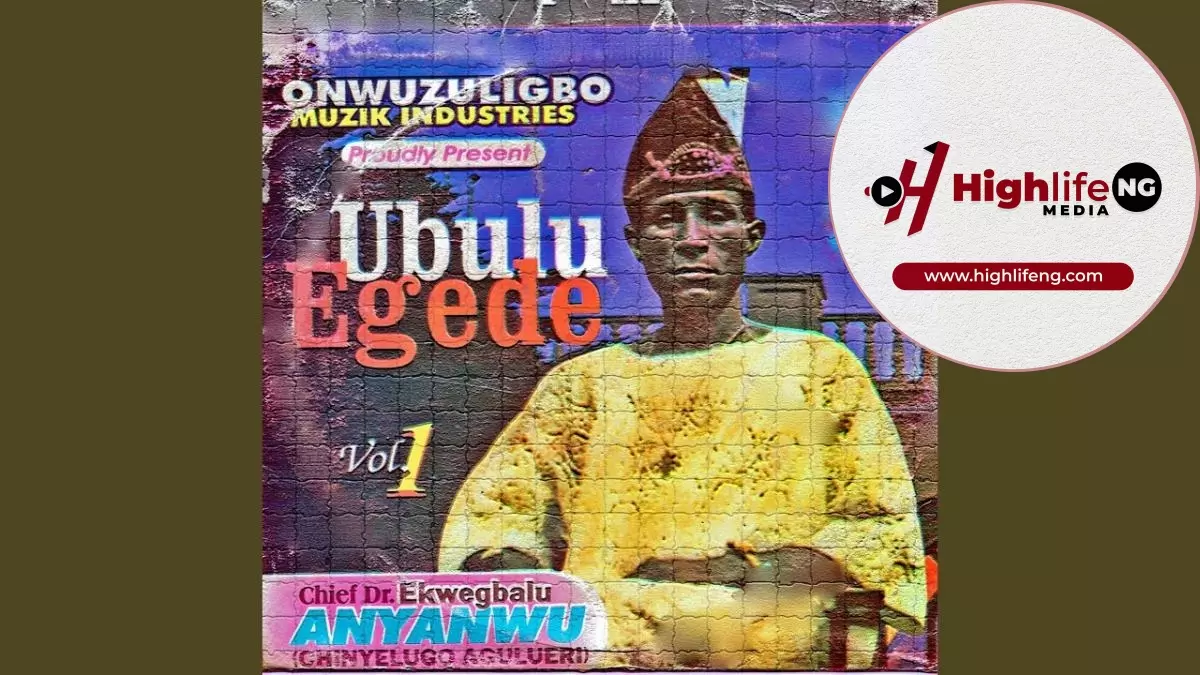 Chief Dr. Ekwegbalu Anyanwu - Kam Si Je Egwu Na Ubulu Egede