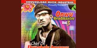 Chief Dr. Ekwegbalu Anyanwu - Ka Onye Ocha Si Kpoye Uno