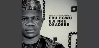 Prince Chijioke Mbanefo - Enu Egwu Eji Nke Osadebe