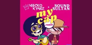 Veecko Kyngz ft. Sound Sultan – My Cap (Remix)