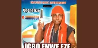 Shidordor Nwatu - Eze Igbo Anwuo (Tribute to Ojukwu)