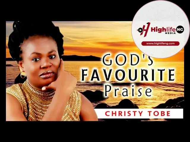 Christy Tobe - God's Favourite Worship (Praise)