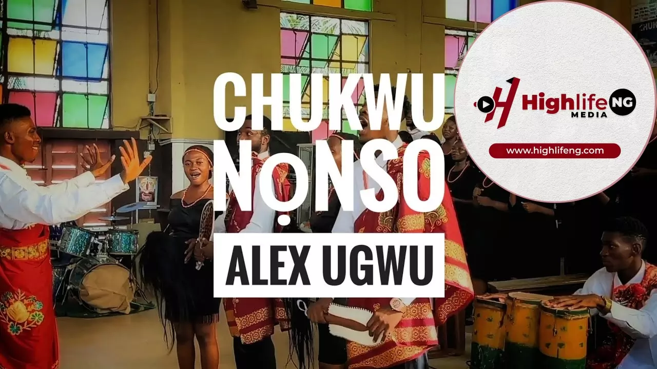 Alex Ugwu - Chukwu Nọnso