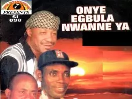 Dr. Sir Warrior - Onye Egbula Nwanne Ya