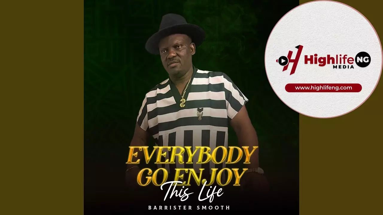 Barrister Smooth - Everybody Go Enjoy This Life